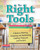 The Right Tools: A Guide to Selecting, Evaluating, and Implementing Classroom Resources and Practices