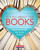 It's All About the Books: How to Create Bookrooms & Classroom Libraries that Inspire Readers