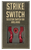 Strike Industries ARSSSRED Strike Switch 60/90 Degree Red Aluminum AR-Platform Ambidextrous