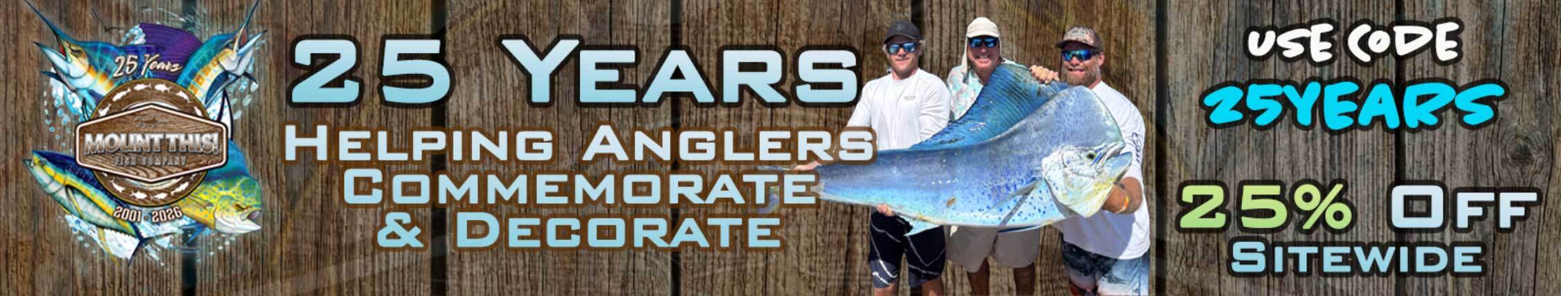 Celebrating 25 Years Of Fish Mounts And Replicas