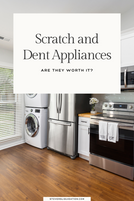 Scratch and Dent Appliances: Are They Worth It?