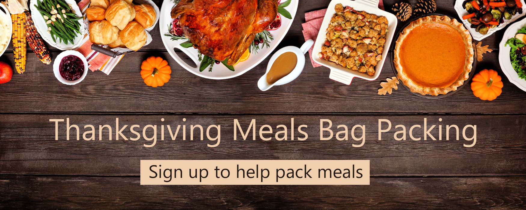 Thanksgiving Meals Bag Packing - Sign up to help pack meals