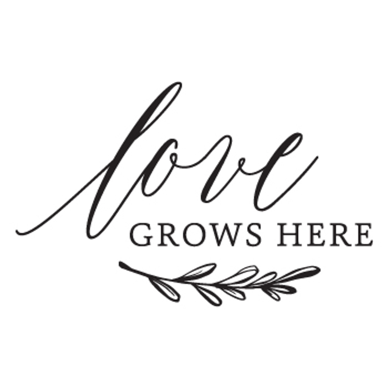 Free Free 189 Love Grows Here Svg Free SVG PNG EPS DXF File