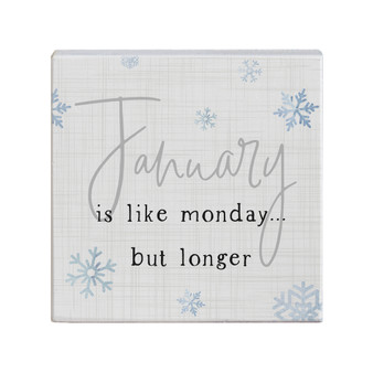 January Like Monday - Small Talk Square