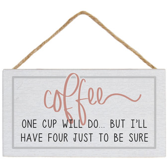 Coffee One Cup - Petite Hanging Accent
