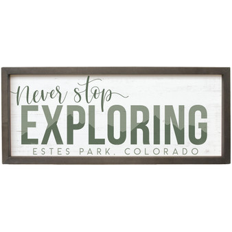 Never Stop Exploring PER - Farmhouse Frame