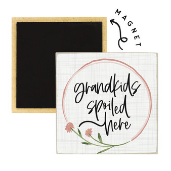 Grandkids Spoiled - Square Magnet