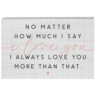 Love More Than - Small Talk Rectangle