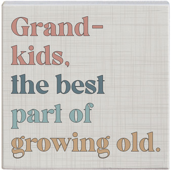 Best Part Growing Old - Small Talk Square