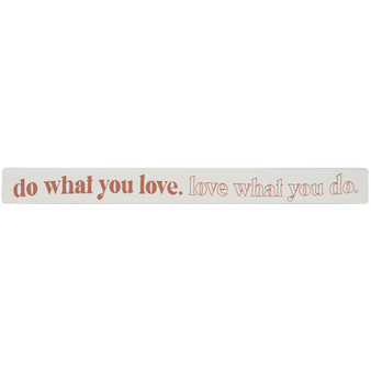 Do What You Loves - Talking Stick