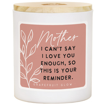 Mother Love You PER - Grapefruit Glow Candle