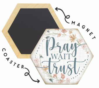 Pray Wait Trust - Honeycomb Coasters