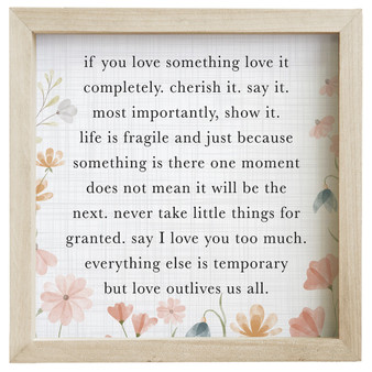 Love Outlives Us All - Rustic Frames