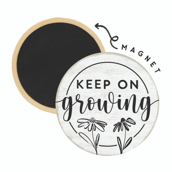 Keep On Growing - Round Magnets
