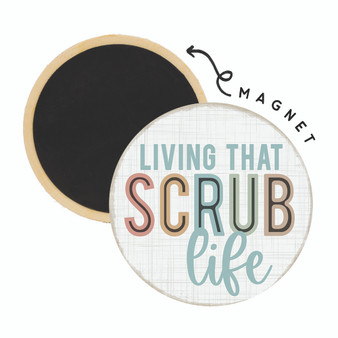 Scrub Life - Round Magnets