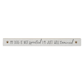 Dogs Not Spoiled PER - Talking Sticks