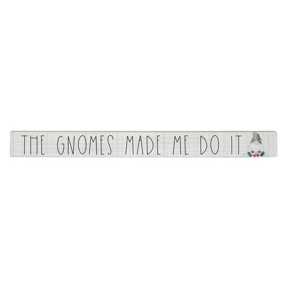 Gnome Made Me - Talking Stick