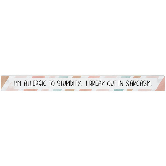 Allergic To Stupidity - Talking Stick