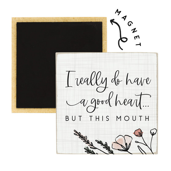 Good Heart Mouth - Square Magnet