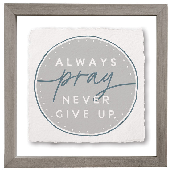 Always Pray - Floating Art Square