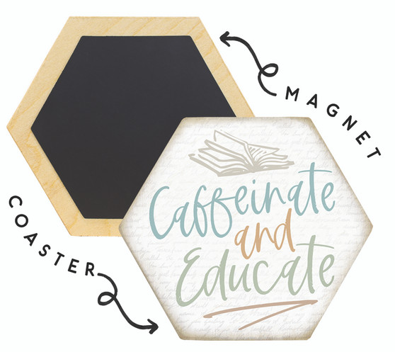 Caffeinate Educate  - Honeycomb Magnetic Coaster