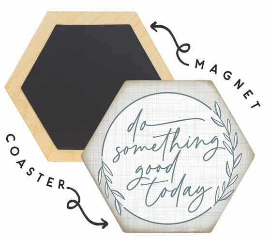 Something Good Today  - Honeycomb Magnetic Coaster