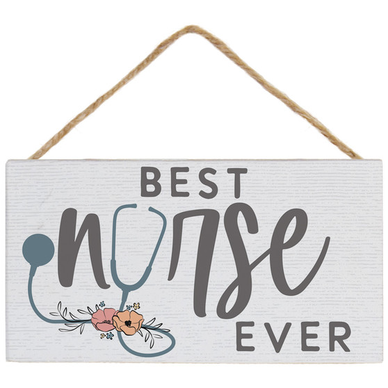 Best Nurse Ever - Petite Hanging Accents