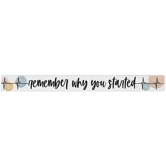 Remember Why Starteds - Talking Stick
