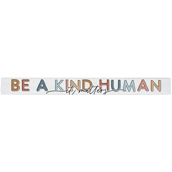 Be Kind Humans - Talking Stick