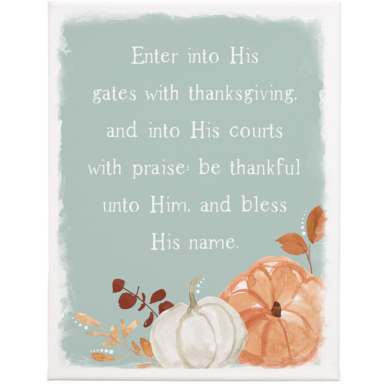 Enter His Gates Pumpkins 9x12 - Wrapped Canvas