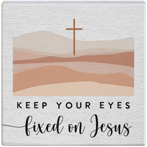 Eyes Fixed On Jesus - Gift-A-Block