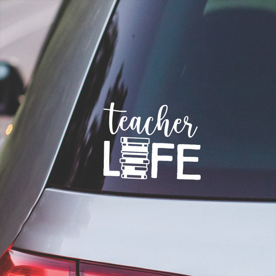 Teacher Life - Vinyl Decals