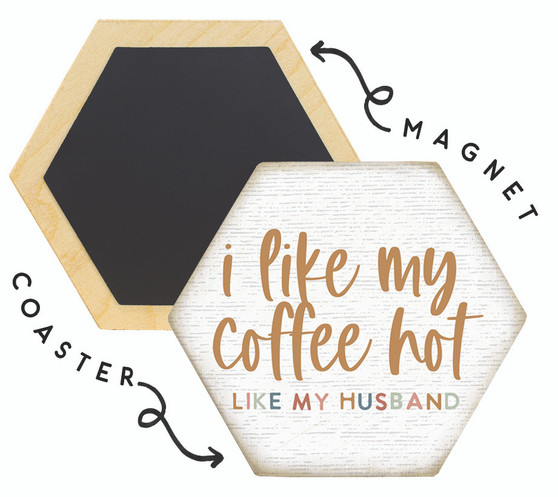 Like My Coffee Hot - Honeycomb Coasters