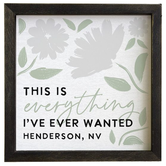 Everything Wanted LOC - Rustic Frame