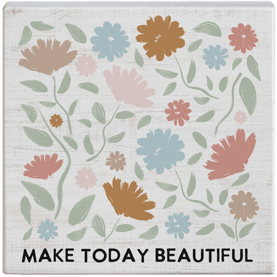 Make Today Beautiful - Small Talk Square