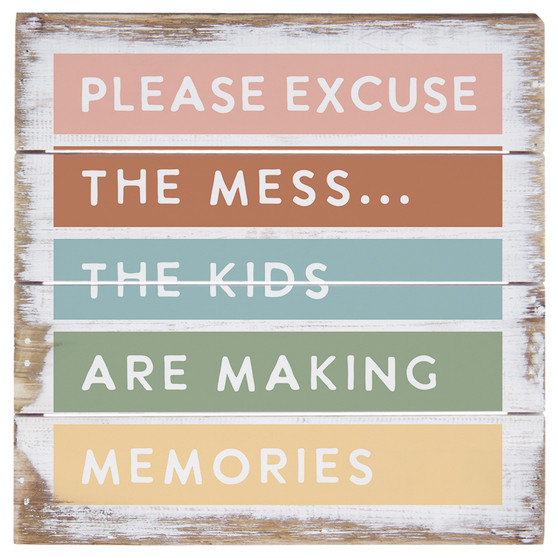 Please Excuse Mess  - 6 x 6 Perfect Pallet Petite