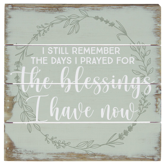 Blessings Have Green  - 6 x 6 Perfect Pallet Petite