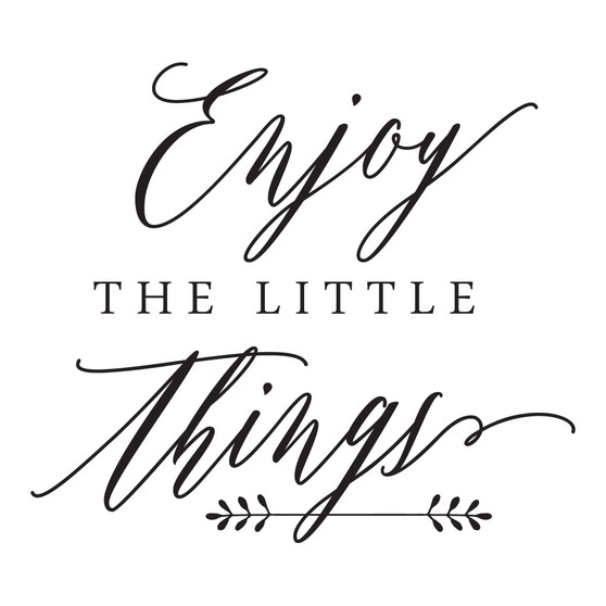 Enjoy The Little Things - Wall Design