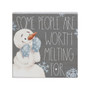 Worth Melting For - Small Talk Square
