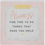 Always Find Time - Small Talk Square