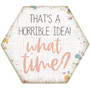 Horrible Idea - Honeycomb Coaster