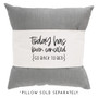 Today Has Been Cancelled - Pillow Hugs
