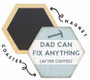 Dad Can Fix PER  - Honeycomb Magnetic Coaster