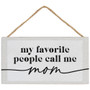 Favorite Call Me Mom PER - Petite Hanging Accents