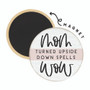 Mom Upside Down - Round Magnet