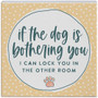 Dog Bothering You PER - Small Talk Square