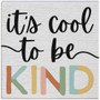 Cool To Be Kind - Small Talk Square