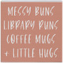 Messy Buns Library - Small Talk Square