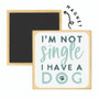 Not Single Dog PER- Square Magnet