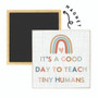 Teach Tiny Humans- Square Magnet